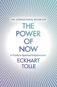 The Power Of Now: A Guide To Spiritual Enlightenment: (20th Anniversary Edition) - Picture 1 of 1