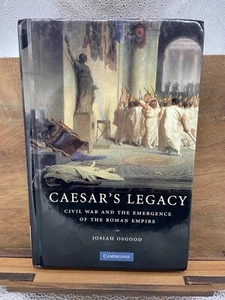 Caesar's Legacy: Civil War and the Emergence of the Roman Empire [Hardcover] Os - Picture 1 of 1