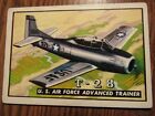 1950's T-28 U.S.A.F. Advanced Trainer Military Airplane Trading Card - Aviation