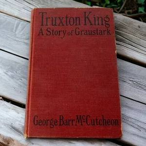 Truxton King A Story of Graustark George Barr McCutcheon 1909 1st Illustrated - Imagen 1 de 11