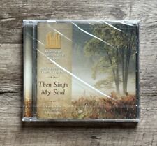 Mormon Tabernacle Choir - Then Sings My Soul [New CD, 2006] Religious - SEALED
