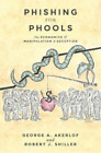 George A. Akerlof Robert J. Shiller Phishing for Phools (Paperback)