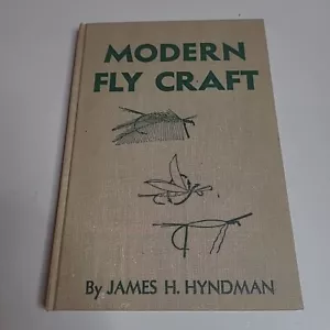 MODERN FLY CRAFT by James H. Hyndman, 1938 - Vintage Fly Fishing Book Portland - Foto 1 di 16