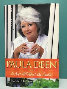 Paula Deen: It Ain't All About the Cookin' by Paula Deen 1st/1st HC/DJ 2007 - Bild 1 von 16