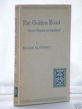 William Blathwayt The Golden Road 1928 Ed h/b d/j Poems