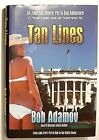 Tan Lines Signed by Bob Adamov Autographed Hardback Author Auto