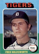 1975 Topps Baseball Fred Holdsworth (B) Detroit Tigers #323