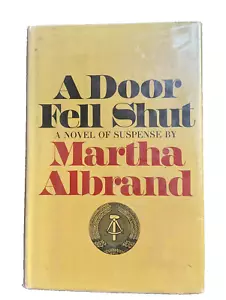 A DOOR FELL SHUT by Martha Albrand 1st Edition-Vintage Hardback -1966- RARE - Bild 1 von 8