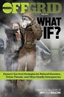9781951115791 What If?: Experts' Survival Strategies for Natural...y Emergencies