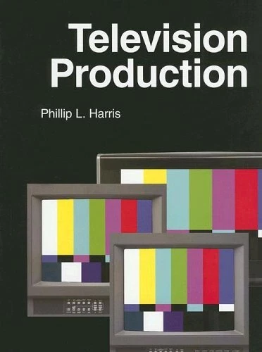 Television Production, Harris, Phillip L, Good Condition, ISBN 1590704541 - Image 1 of 1