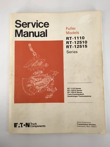 Eaton Service Manual Fuller Models RT-1110 RT-12510 RT-12515 Series 1974 - Picture 1 of 6
