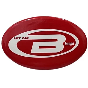 Let Me B Bongo Pin Button Pinback Red White Large - Picture 1 of 4