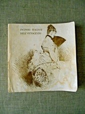 Loretta Montagner, Incisori Italiani dell'Ottocento-Padova Marsilio Editore 1976