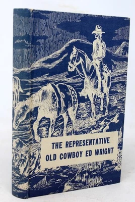 The Representative Old Cowboy Ed Wright/Autobiography/Author Published 1954 Foto 1 de 4