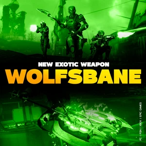 WOLFSBANE • NEW EXOTIC WEAPON PC XBOX PS4/5 EPIC - Picture 1 of 1
