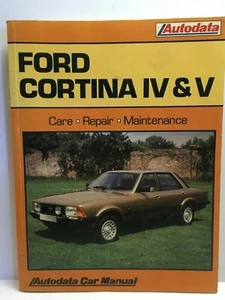Autodata - Ford Cortina IV&V From 1976-1982 Owners Car Repair Manual - Picture 1 of 7