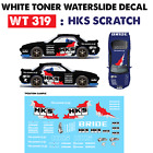 WT319 White Toner Waterslide Decals HKS SCRATCH For Custom 1:64 Diecast