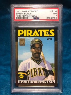 PSA 7 Pop 1 2001 Topps Traded ‘86 Reprint  #T114 Barry Bonds Gold /2001 Pirates - Image 1 of 3