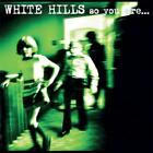 White Hills So You Are... So You'll Be (Vinyl) 12" Album