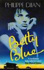 Betty Blue (Abacus Books) - Paperback By Djian, Philippe - Good