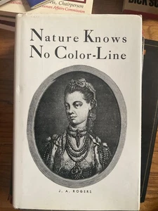 Nature Knows No Color-Line By J. A. Roger’s 1980 HC/DJ - Negro Ancestry Origins - Picture 1 of 4