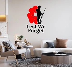Lest We Forget Remembrance Day Stickers Poppy Soldier Patriotic Car Vinyl Quote - Picture 1 of 23