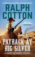 Payback at Big Silver by Ralph Cotton (English) Paperback Book