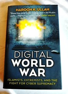 Digital World War: Islamists, Extremists, and t, Ullah.. - Picture 1 of 4