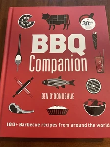 BBQ Companion: 180+ Barbecue Recipes From Around the World by O'Donoghue - Picture 1 of 10