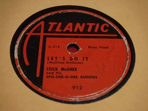Stick McGhee 78 RPM Atlantic 912 Let's Do It  She's Gone Rock Away Blues 1950 - Picture 1 of 5