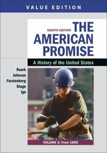 The American Promise, Value Edition, Volume 2: A History of the United States by