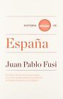 Historia mínima de España von FUSI, JUAN PABLO | Buch | Zustand gut