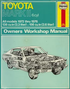 TOYOTA MARK II 6 CYL 1972-1976 2.3 & 2.6 liter HAYNES REPAIR MANUAL 200 - Picture 1 of 1