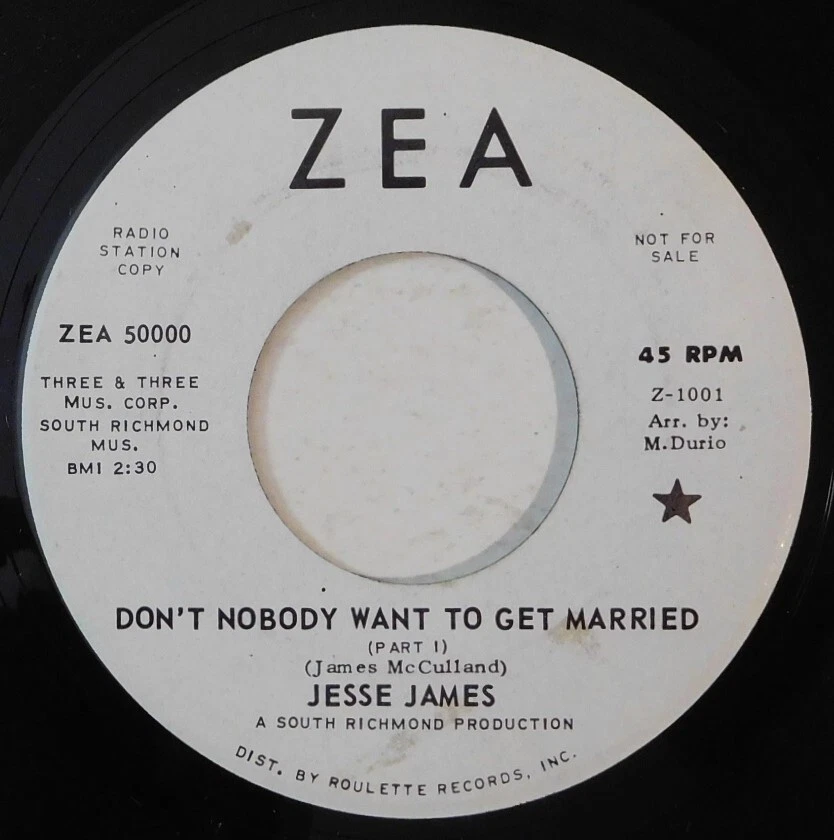 JESSE JAMES Don't Nobody Want To Get Married ZEA 45 soul promo - Image 1 of 4