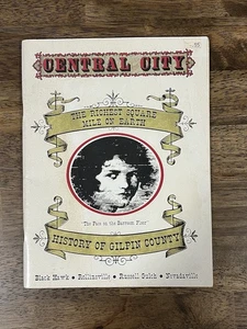 Central City & The History of Gilpin County Black Hawk Colorado book mining - Imagen 1 de 7