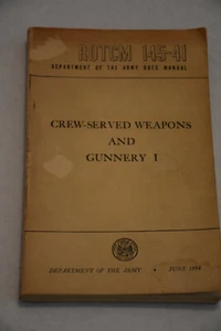 1954 DEPT OF ARMY ROTCM 145-41 Manual Crew-Served Weapons and Gunnery 1 Vintage - Picture 1 of 5