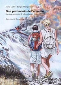 Etna patrimonio dell’umanità Manuale raccontato di vulcanologia e itinerari... - Picture 1 of 1