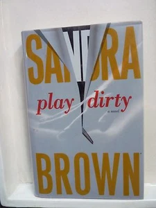 Play Dirty by Sandra Brown (2007, Hardcover) - Picture 1 of 1
