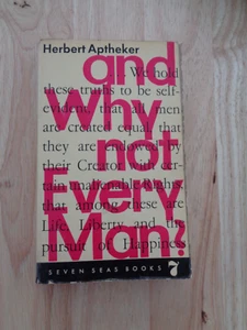 And Why Not Every Man? by Herbert Aptheker SC 1961 - Imagen 1 de 1
