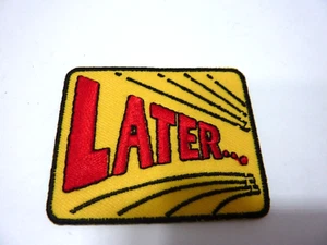 VINTAGE Funky Retro ''LATER...'' SEW IN GLUE IN Patch - Picture 1 of 3