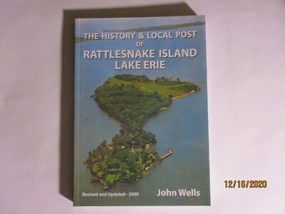 History & Local Post of Rattlesnake Island Lake Erie Book 2nd Edition John Wells - Image 1 of 3