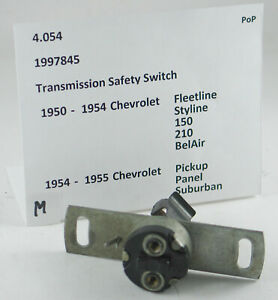 1950-1954 Chevrolet 150 210 BelAir transmisson safety switch 1997845