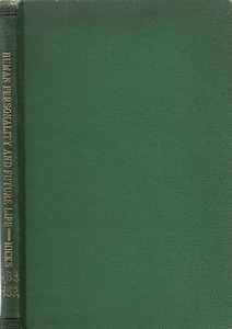Human Personality And Future Life by G. Dawes Hicks, 1st Ed., 1934 - Picture 1 of 1