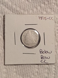 Moneda de diez centavos de plata libertad sentada Carson City Mint 1875-CC!!!!! - Imagen 1 de 2