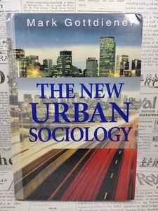 THE NEW URBAN SOCIOLOGY By Mark Gottdiener - Bild 1 von 12