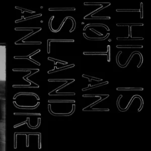 DIE! DIE! DIE! - THIS IS NOT AN ISLAND ANYMORE (VINYL LP) - Imagen 1 de 1