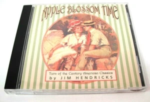 JIM HENDRICKS ~Apple Blossom Time ~Turn of the Century American Classics CD 1996 - Picture 1 of 8