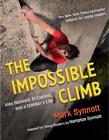 The Impossible Climb (Young Readers Adaptation): Alex Honnold, El Capitan, and a