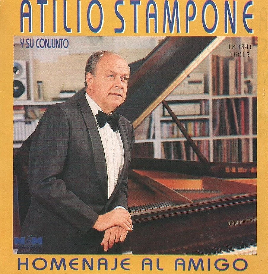 Atilio Stampone  Homenaje Al Amigo (CD 1992) Argentinian Release - Image 1 of 2