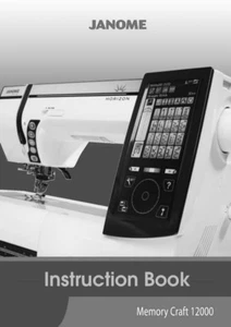 Janome Horizon Memory Craft 12000 Sewing Machine Embroidery Instruction Manual - Picture 1 of 1